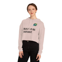 Cropped Hoodie — "Built To Be Defiant" Inspirational Women's Hooded Sweatshirt