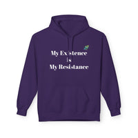 Hoodie — "My Existence Is My Resistance" Minimalist Statement Hoodie