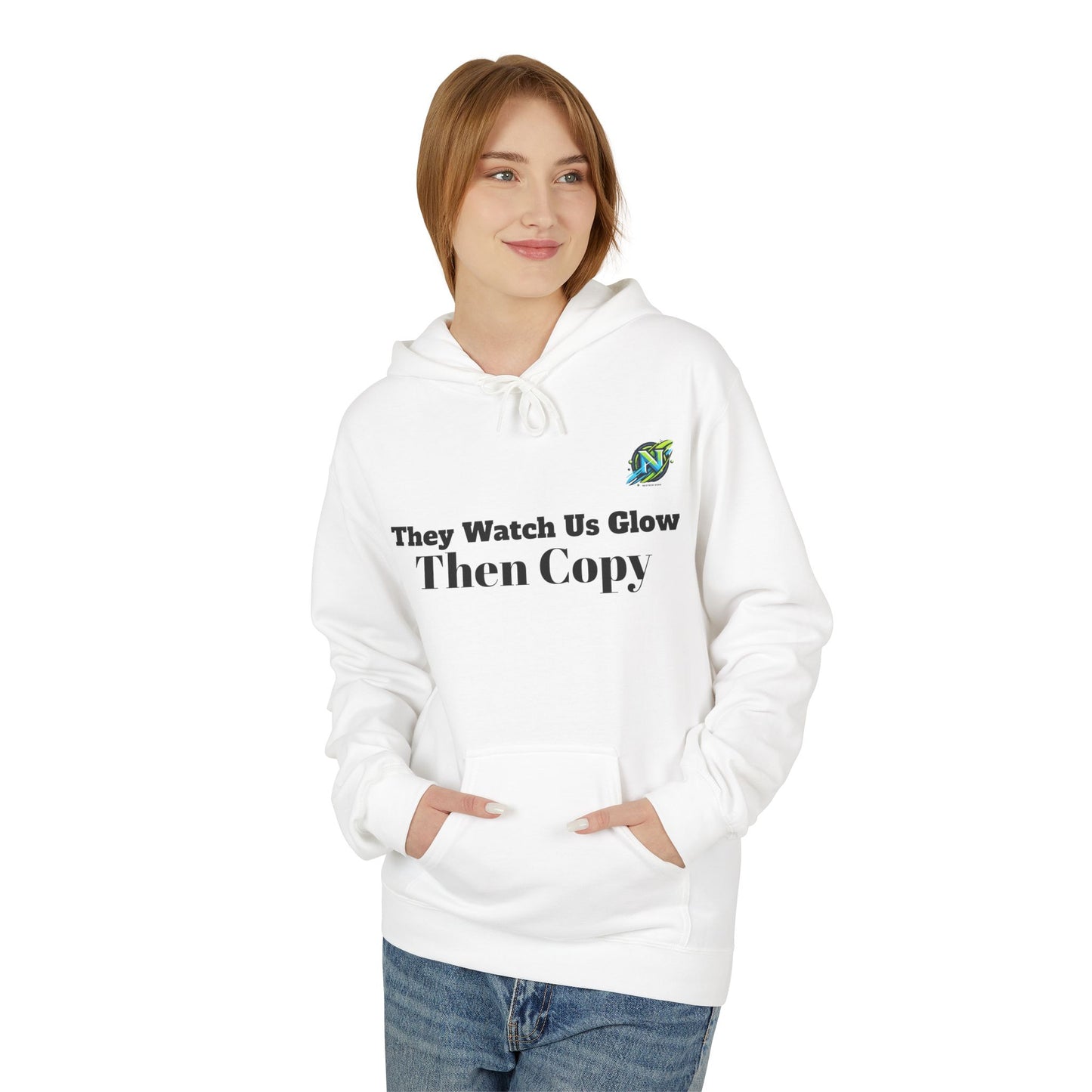They Watch Us Glow Then Copy Hoodie — NextGen Neon Logo Pullover