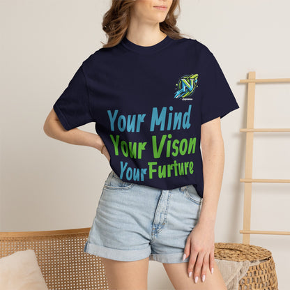 Motivational Graphic T-Shirt — “Your Mind Your Vision Your Future”