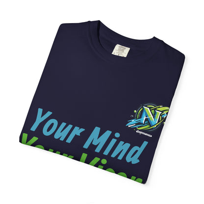 Motivational Graphic T-Shirt — “Your Mind Your Vision Your Future”