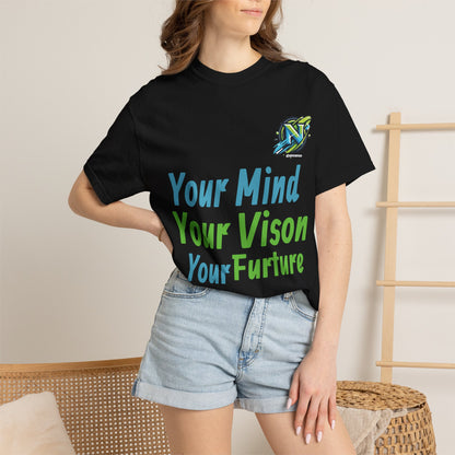 Motivational Graphic T-Shirt — “Your Mind Your Vision Your Future”