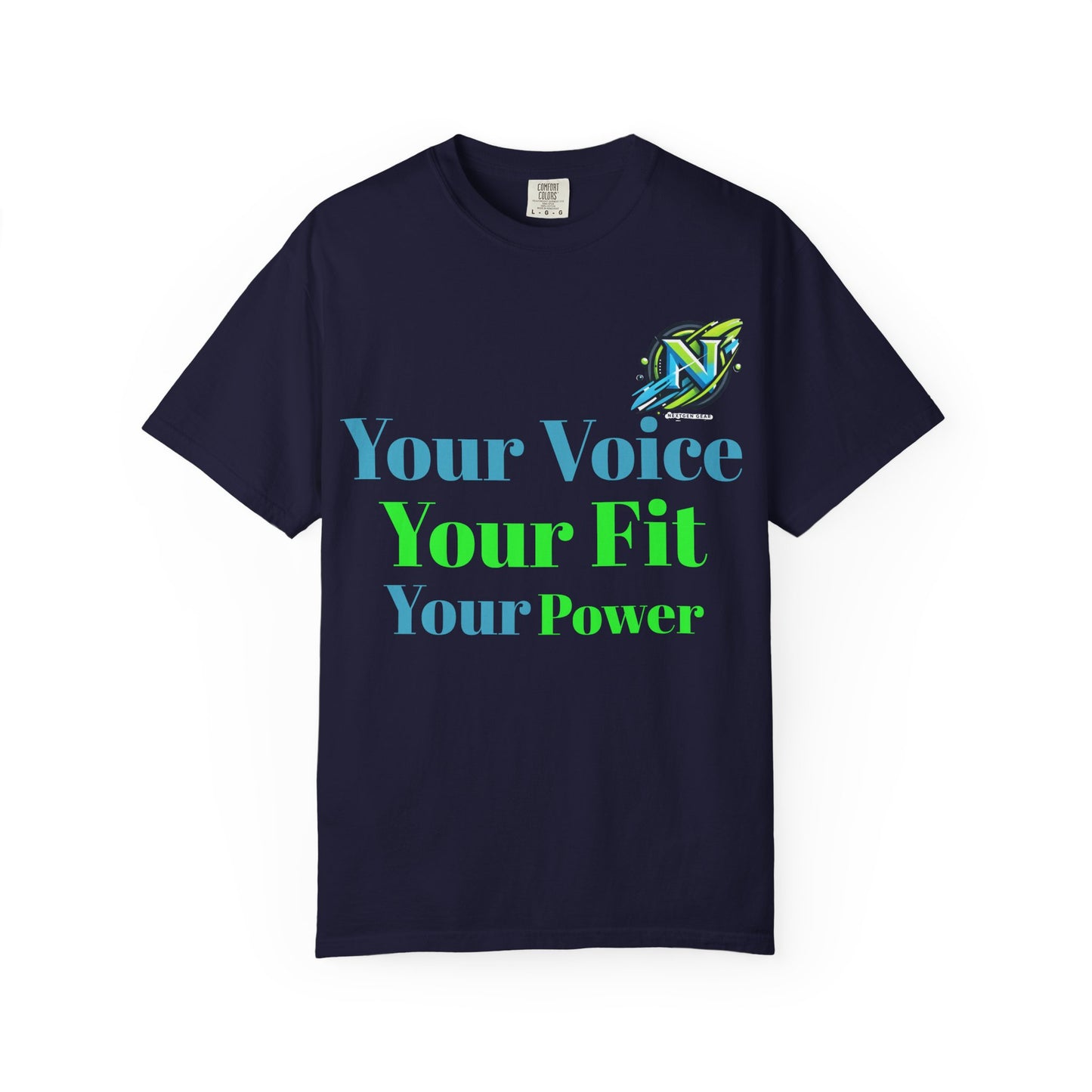 T-Shirt — “Your Voice Your Fit Your Power” Motivational Fitness Tee