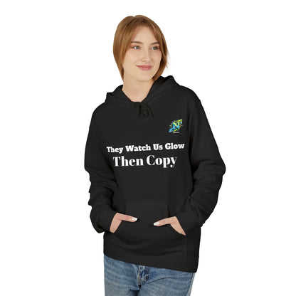 They Watch Us Glow Then Copy Hoodie — NextGen Neon Logo Pullover