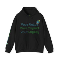 Legacy Hoodie — "Your Voice, Your Impact, Your Legacy" Inspirational Hooded Sweatshirt