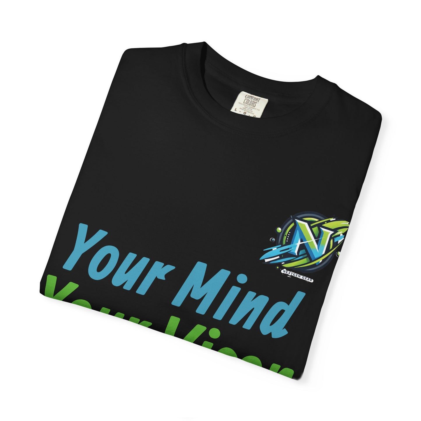 Motivational Graphic T-Shirt — “Your Mind Your Vision Your Future”